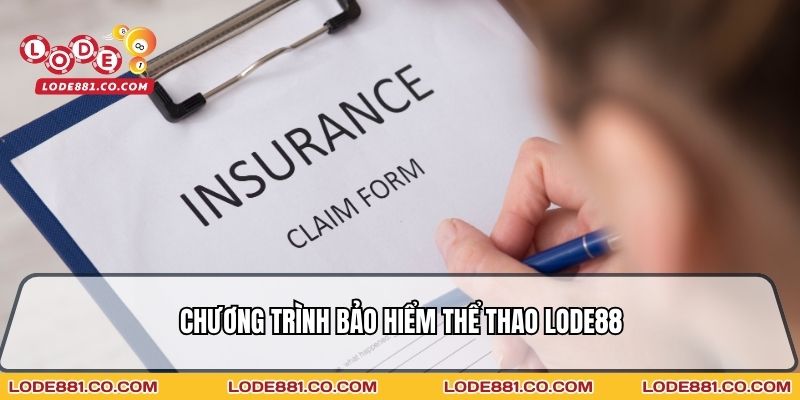 Chương trình Bảo hiểm thể thao Lode88