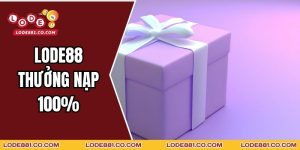 Lode88 Thưởng Nạp 100%