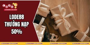 Lode88 Thưởng Nạp 50%