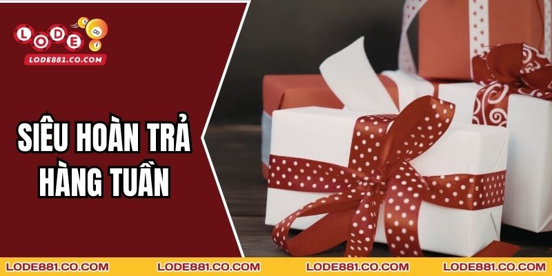 Siêu Hoàn Trả Hàng Tuần Cho Live Casino Lode88