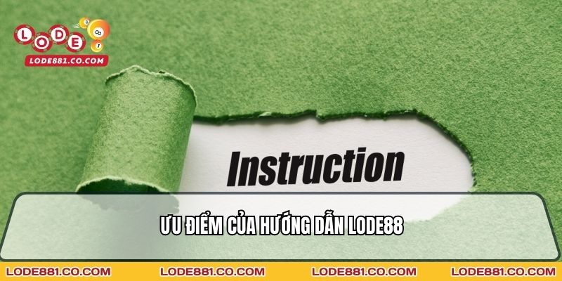 Ưu điểm của Hướng dẫn Lode88