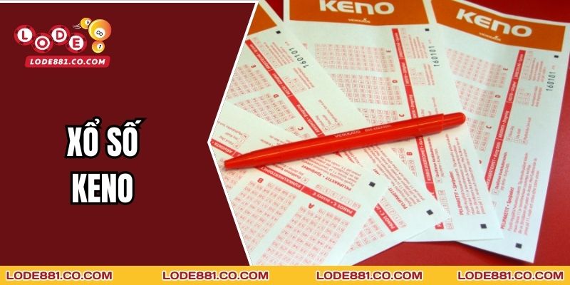Xổ Số Keno
